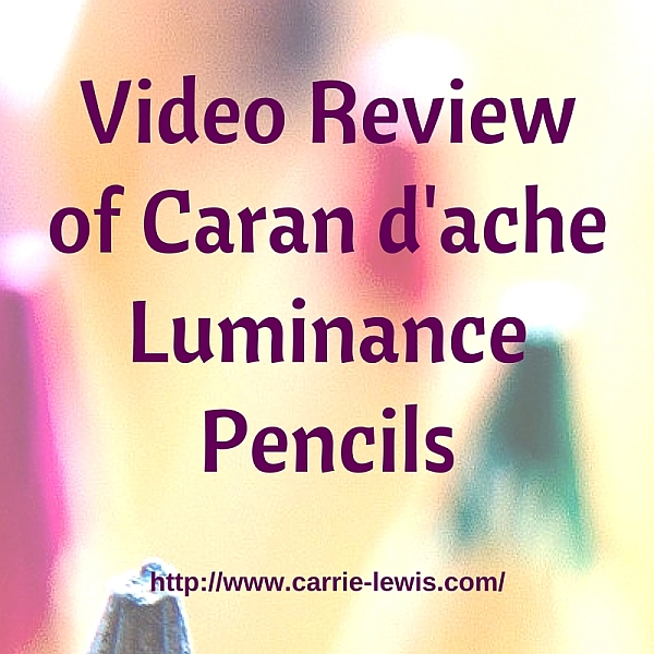 Review of Caran d’Ache Luminance Pencils