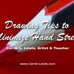 Drawing Tips to Minimize Hand Stress