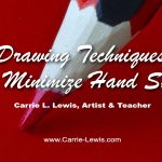 Drawing Techniques that Minimize Hand Stress